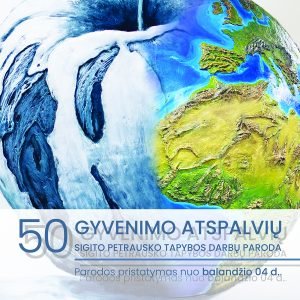 50 gyvenimo atspalviŲ. s. petrausko tapybos darbų paroda